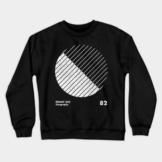 Front 242 / Geography / Minimalist Graphic Artwork Design Crewneck Sweatshirt by saudade